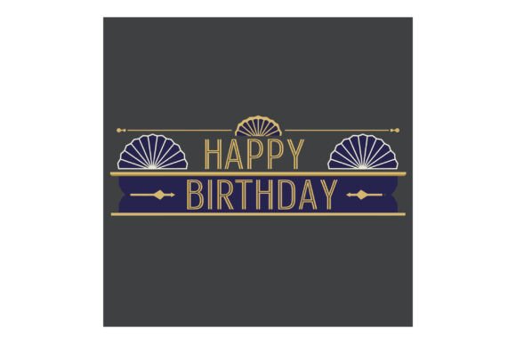 The Art of the Happy Birthday Elegant Greeting Card Wit